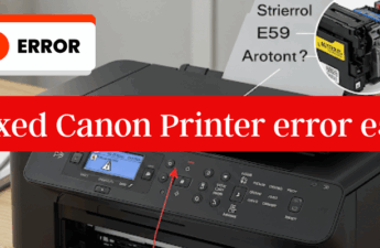 Fixed Canon Printer error e59
