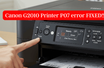 Canon G2010 Printer P07 error FIXED