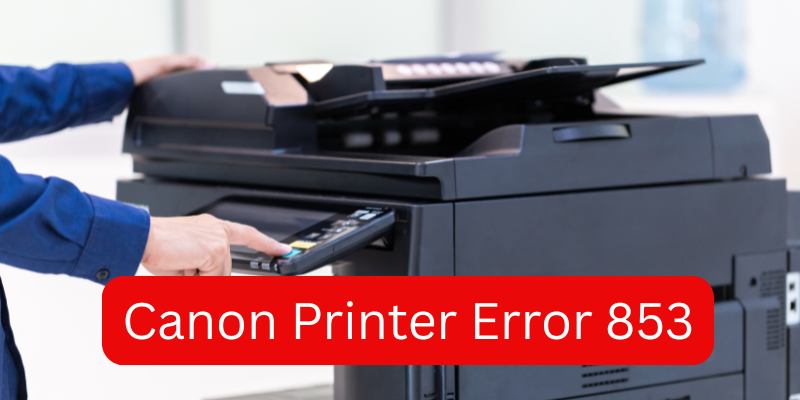 canon printer error 853