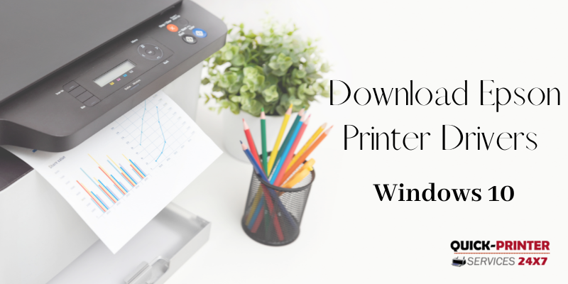 Download Epson Printer Drivers for windows-10