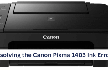 Resolving the Canon Pixma 1403 Ink Error