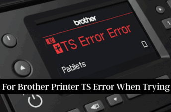 Support For Brother Printer TS Error When Trying To Print